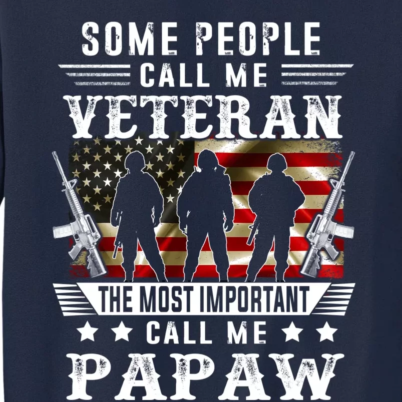 Proud Papaw Veteran American Flag Gifts VeteranS Day Tall Sweatshirt