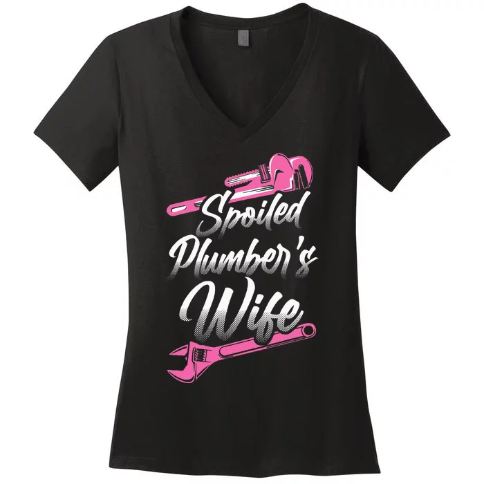 Plumbing Plumber Wife Spoiled Plumber's Wife Women's V-Neck T-Shirt