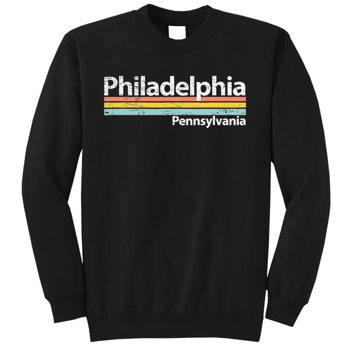 Philadelphia Pennsylvania Worn Design Retro Stripes Tall Sweatshirt