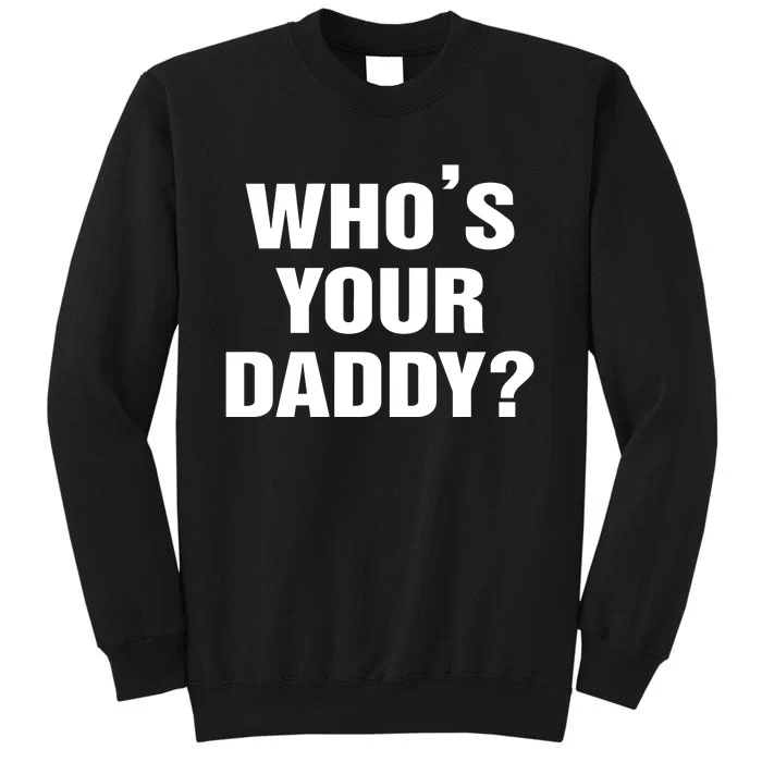 Paul PierceS Wearing WhoS Your Daddy Tall Sweatshirt