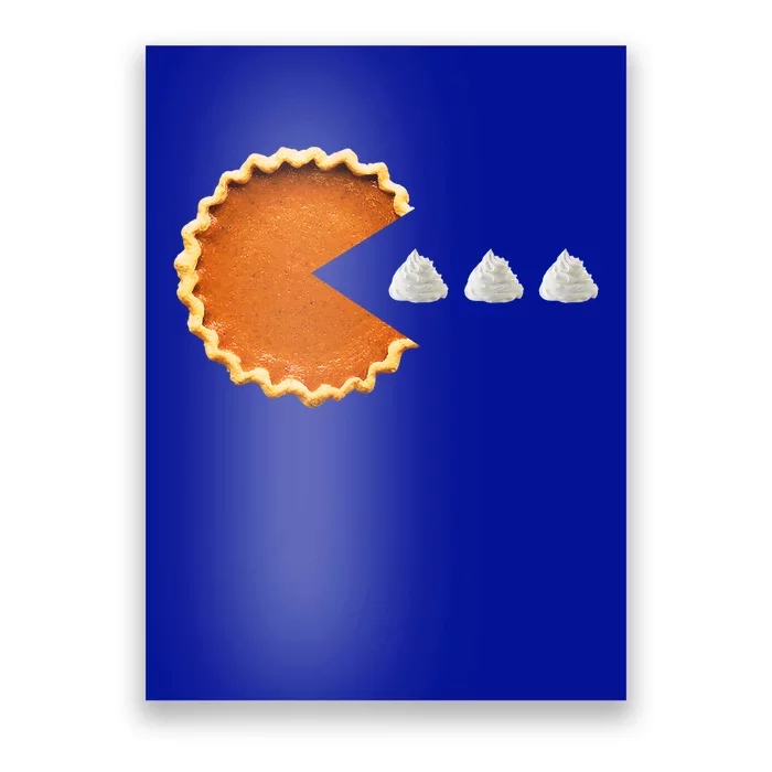 Pumpkin Pie Whipped Cream Video Game Thanksgiving Cute Gift Poster