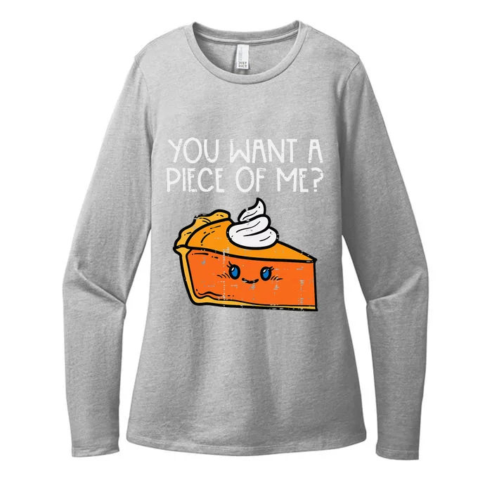 Pumpkin Pie You Want A Pie Of Me Thanksgiving Womens CVC Long Sleeve Shirt