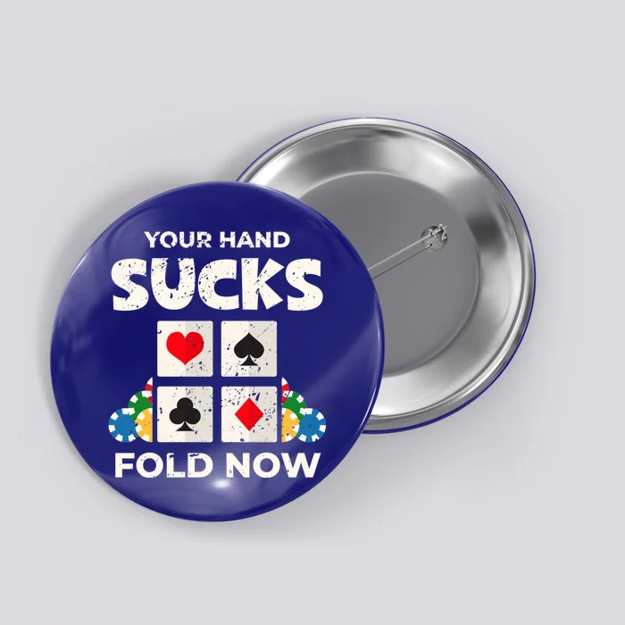 Poker Player Your Hand Sucks Funny Casino Dealer Gambler Gift Button