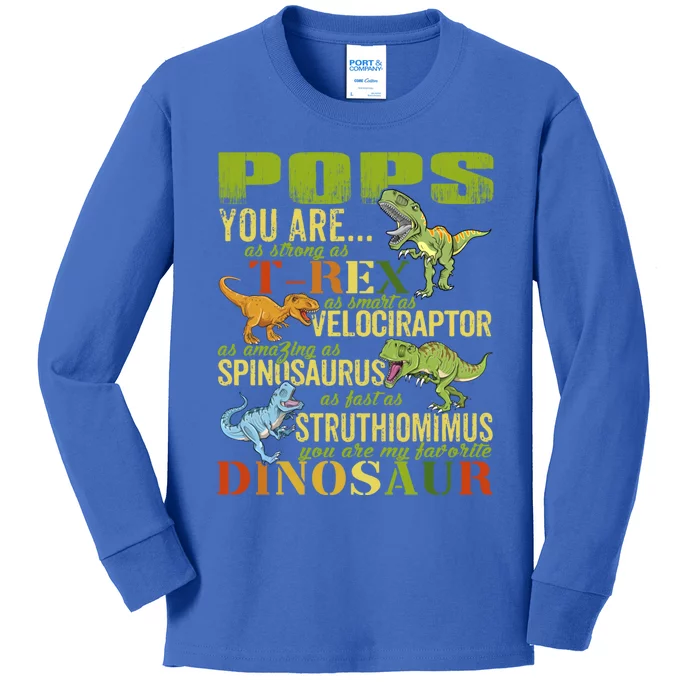 Popssaurus Pops You Are As Strong As T Rex Funny Dinosaur Gift Kids Long Sleeve Shirt