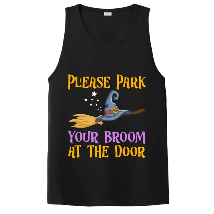 Please Park Your Broom At The Door Halloween Witch Great Gift Performance Tank