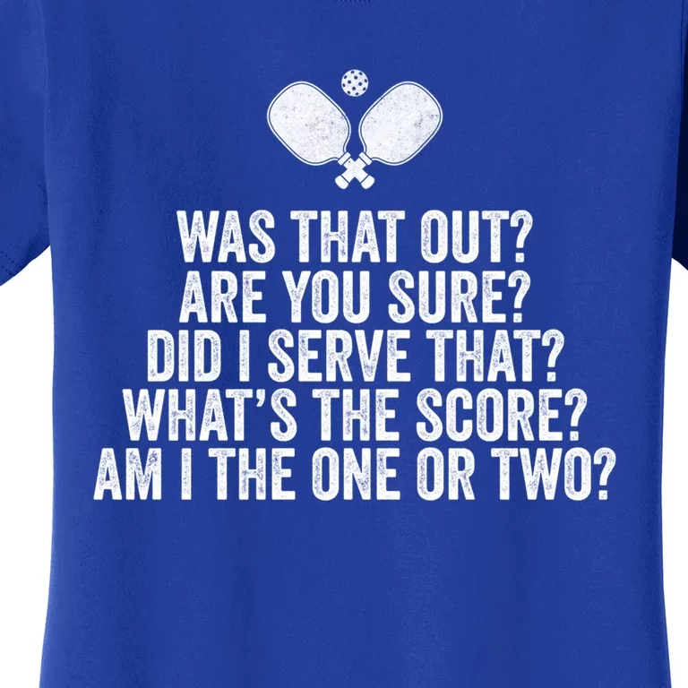 Pickleball Questions 1 Or 2 Who Served Funny Pickleball Gift Women's T-Shirt