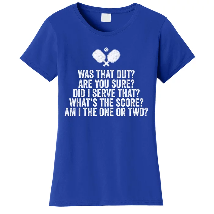 Pickleball Questions 1 Or 2 Who Served Funny Pickleball Gift Women's T-Shirt