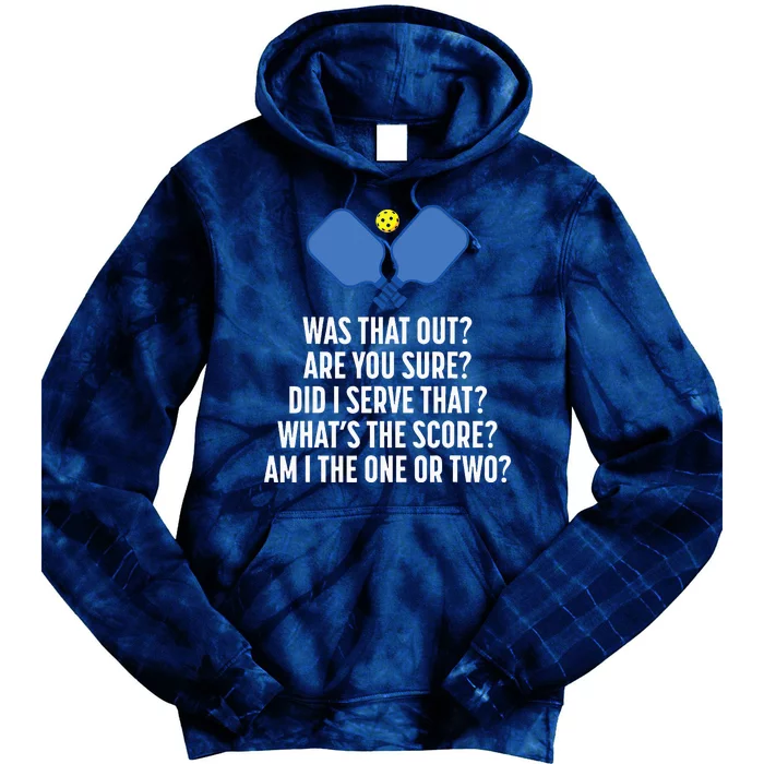 Pickleball Questions 1 Or 2 Who Served Funny Pickleball Tie Dye Hoodie