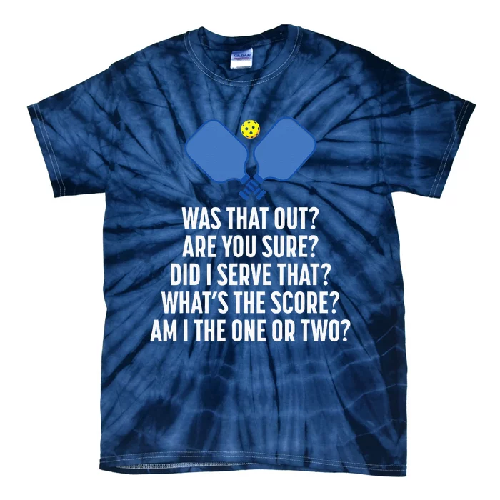 Pickleball Questions 1 Or 2 Who Served Funny Pickleball Tie-Dye T-Shirt