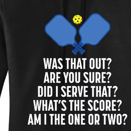 Pickleball Questions 1 Or 2 Who Served Funny Women's Pullover Hoodie