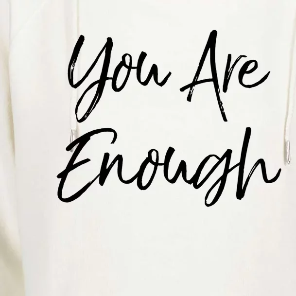 Positivity Quote Christian Gift You Are Enough Gift Womens Funnel Neck Pullover Hood