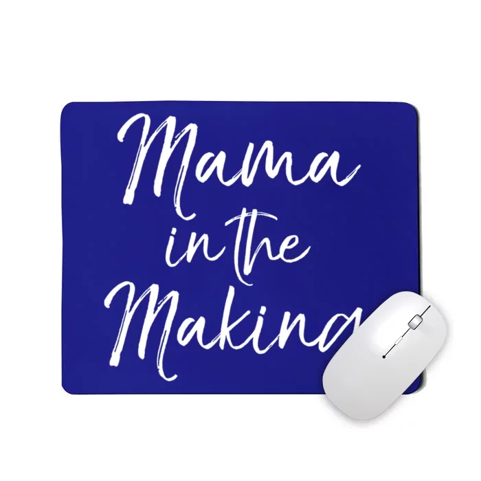 Pregnancy Quote Gift For Pregnant Mom Mama In The Making Great Gift Mousepad