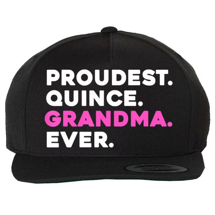 PROUDEST QUINCE GRANDMA EVER Quinceañera Wool Snapback Cap