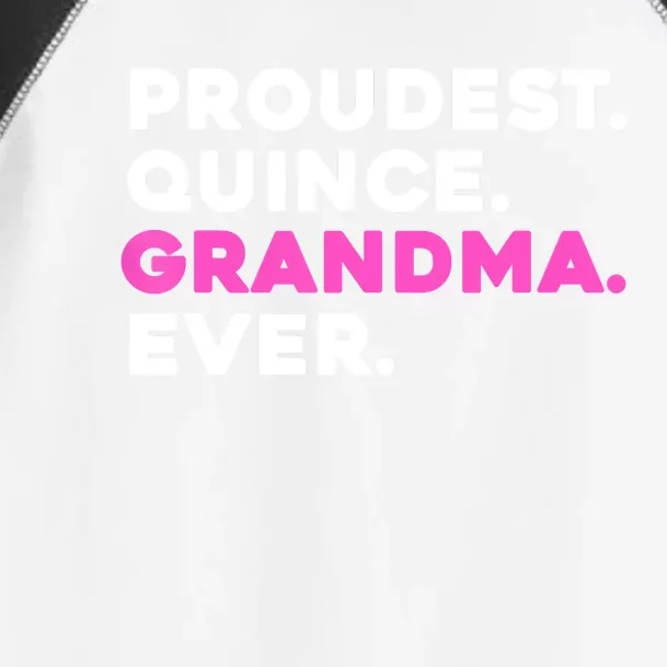 PROUDEST QUINCE GRANDMA EVER Quinceañera Toddler Fine Jersey T-Shirt