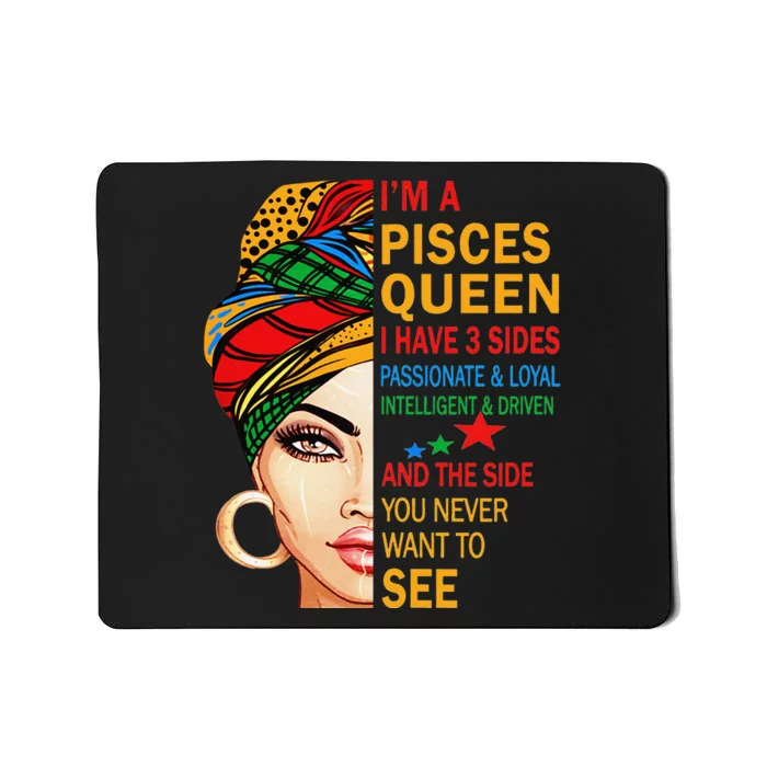 pisces queen I have 3 sides birthday gift zodiac pisces Mousepad