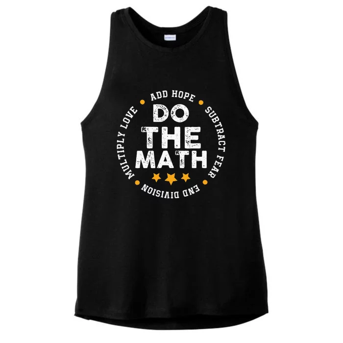 Positive Quote Inspiring Slogan Love Hope Fear Do The Math Ladies Tri-Blend Wicking Tank