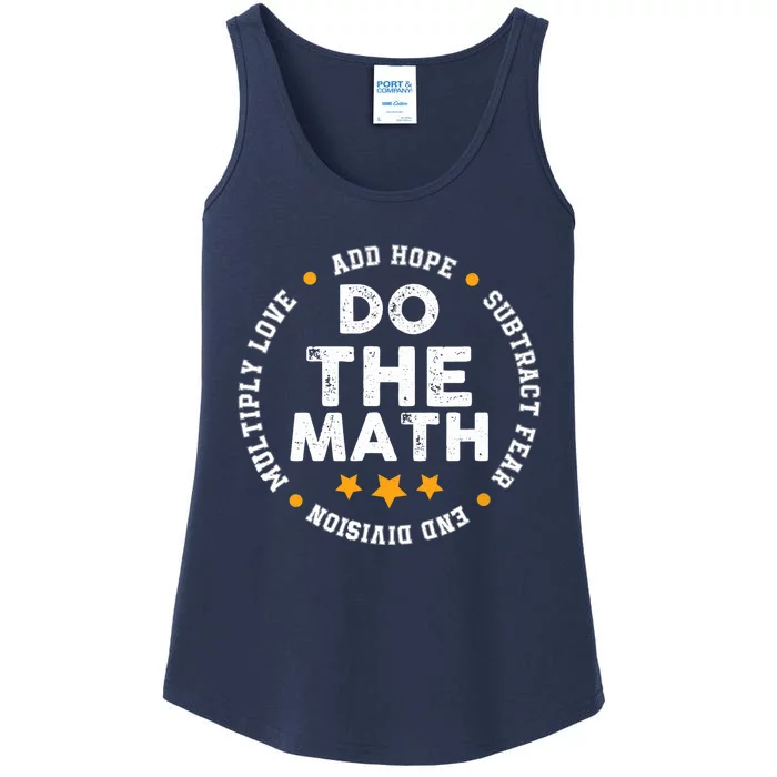 Positive Quote Inspiring Slogan Love Hope Fear Do The Math Ladies Essential Tank