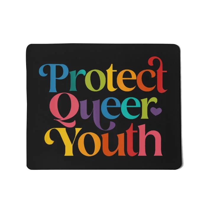 Protect Queer Protect Queer Lgbtq Mousepad