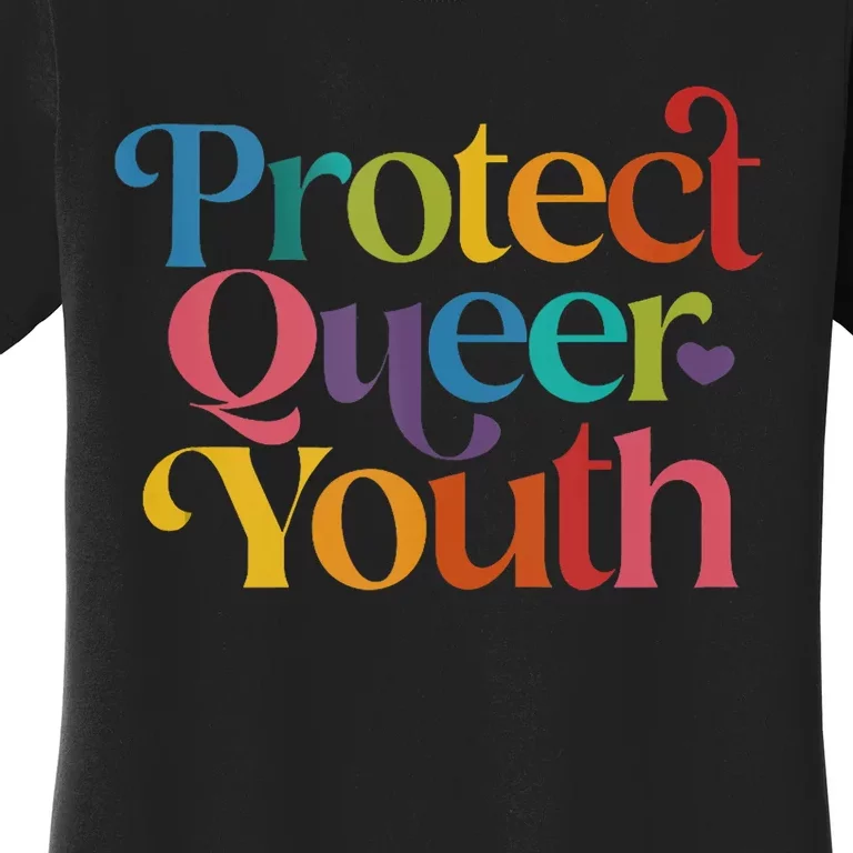 Protect Queer Protect Queer Lgbtq Women's T-Shirt