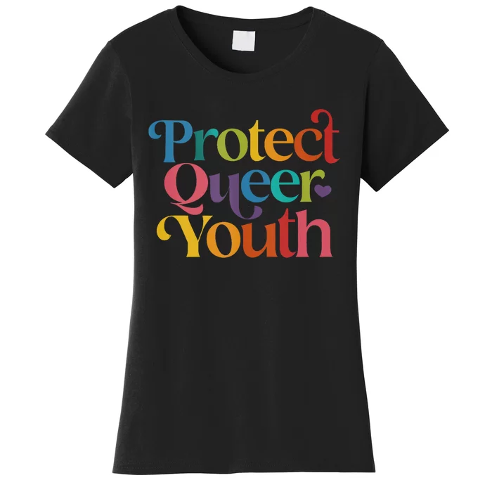 Protect Queer Protect Queer Lgbtq Women's T-Shirt