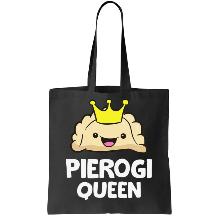 Pierogi Queen Polish Pierogi Funny Pierogi Tote Bag