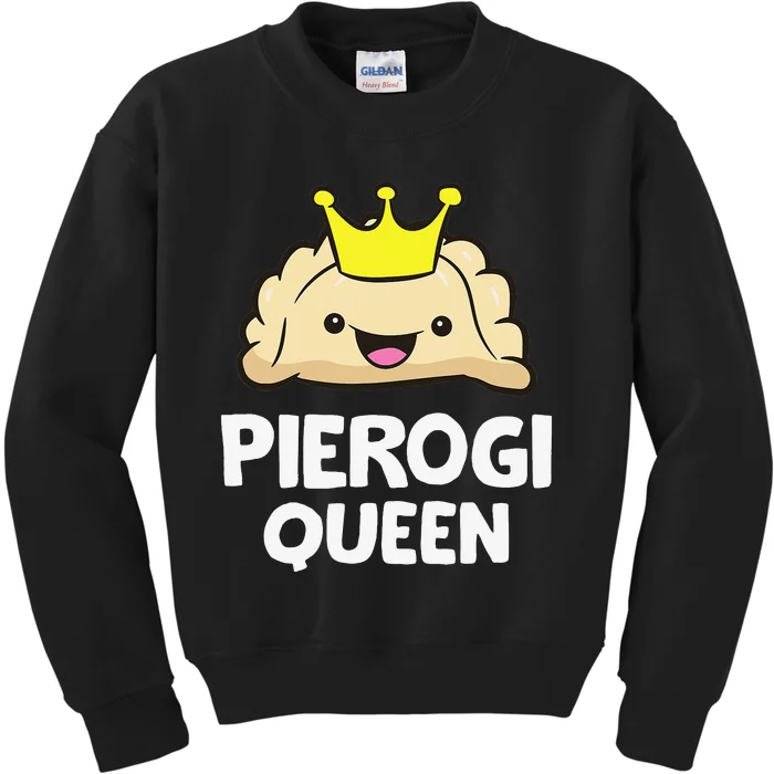 Pierogi Queen Polish Pierogi Funny Pierogi Kids Sweatshirt