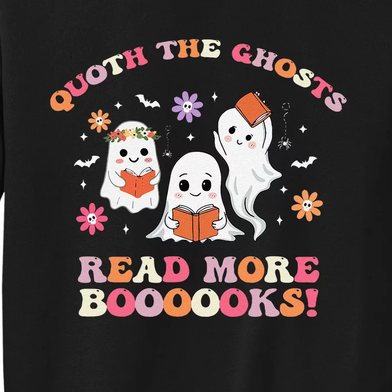 Poets Quoth The Ghost Read More Books Halloween Sweatshirt