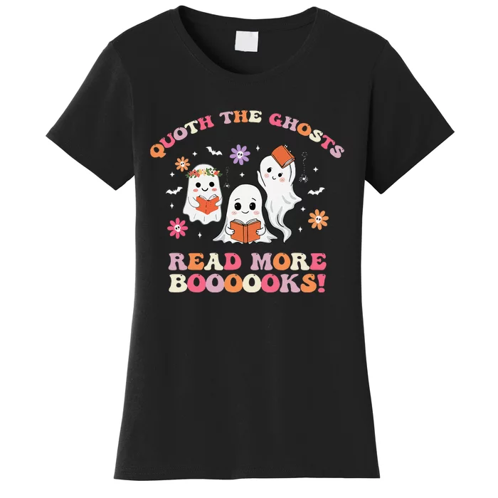 Poets Quoth The Ghost Read More Books Halloween Women's T-Shirt