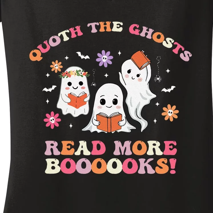 Poets Quoth The Ghost Read More Books Halloween Women's V-Neck T-Shirt