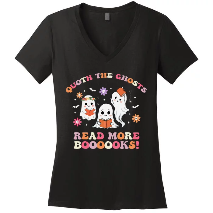 Poets Quoth The Ghost Read More Books Halloween Women's V-Neck T-Shirt