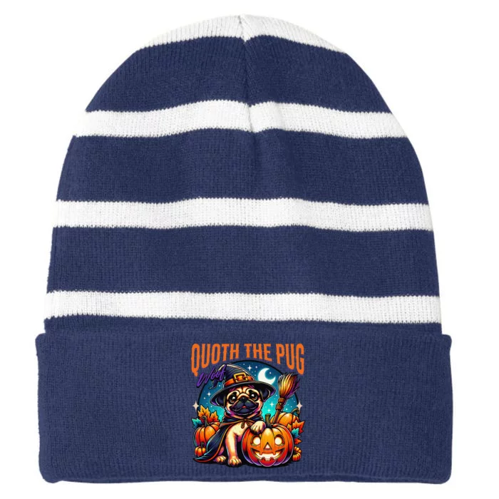 Poets Quoth The Pug Woof Halloween Dog Lovers Striped Beanie with Solid Band