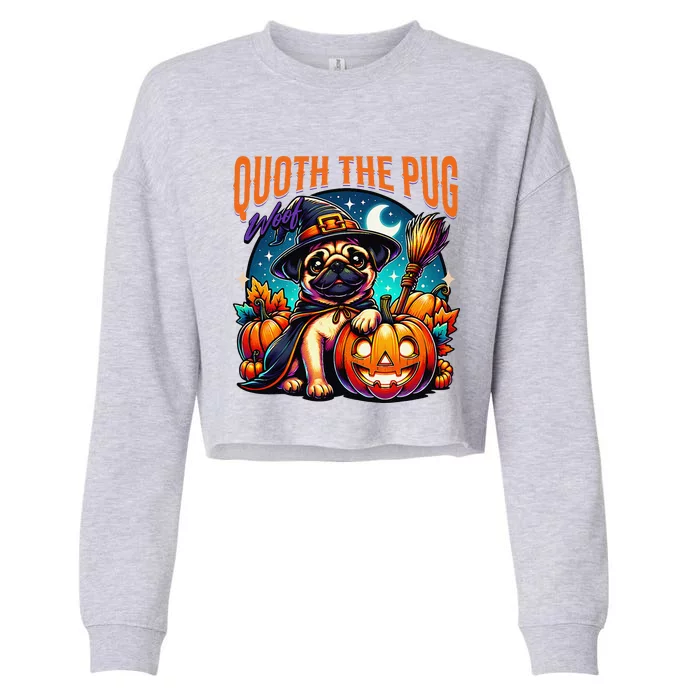 Poets Quoth The Pug Woof Halloween Dog Lovers Cropped Pullover Crew