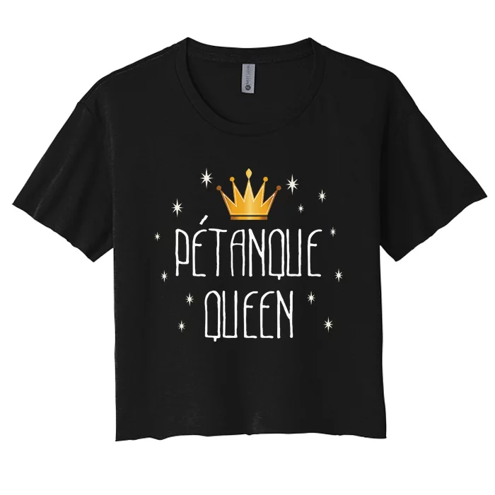 Petanque Queen T For Women Fans Of Boules Women's Crop Top Tee