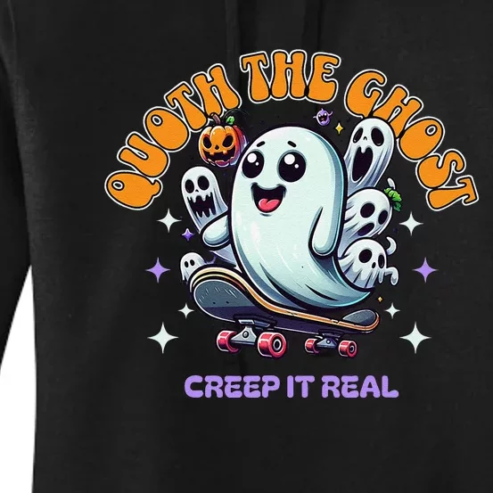 Poets Quoth The Ghost Creep It Real Halloween Women's Pullover Hoodie