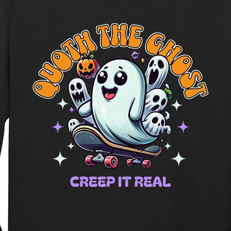 Poets Quoth The Ghost Creep It Real Halloween Tall Long Sleeve T-Shirt