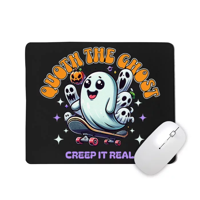 Poets Quoth The Ghost Creep It Real Halloween Mousepad