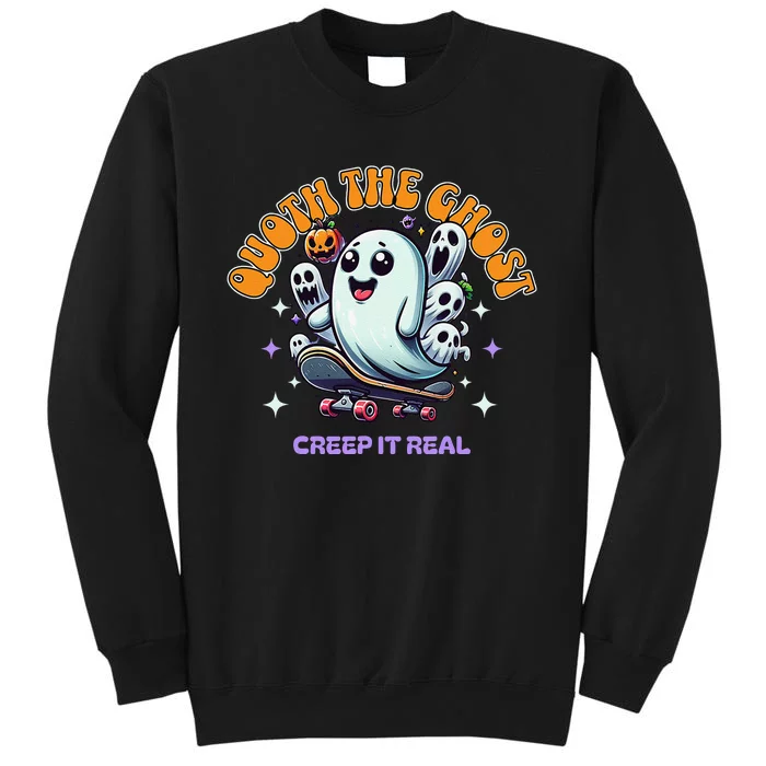 Poets Quoth The Ghost Creep It Real Halloween Tall Sweatshirt