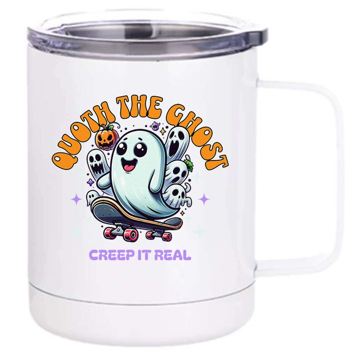 Poets Quoth The Ghost Creep It Real Halloween Front & Back 12oz Stainless Steel Tumbler Cup