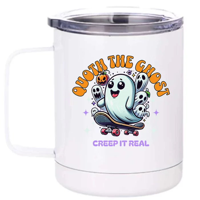 Poets Quoth The Ghost Creep It Real Halloween Front & Back 12oz Stainless Steel Tumbler Cup