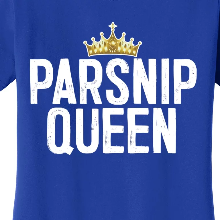 Parsnip Queen Vegan Vegetable Gift Funny Gift Women's T-Shirt