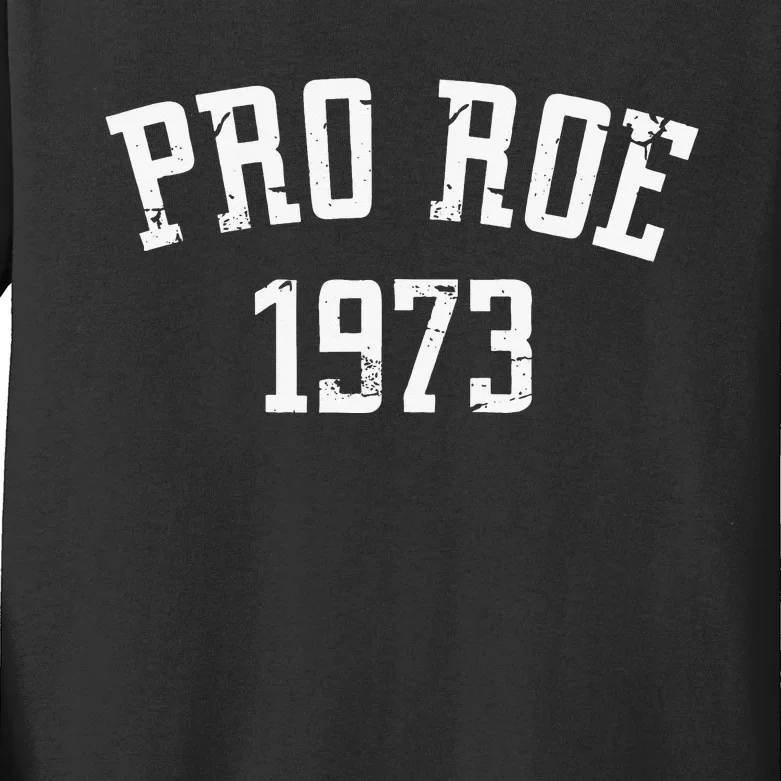 Pro Roe 1973 Distressed Kids Long Sleeve Shirt