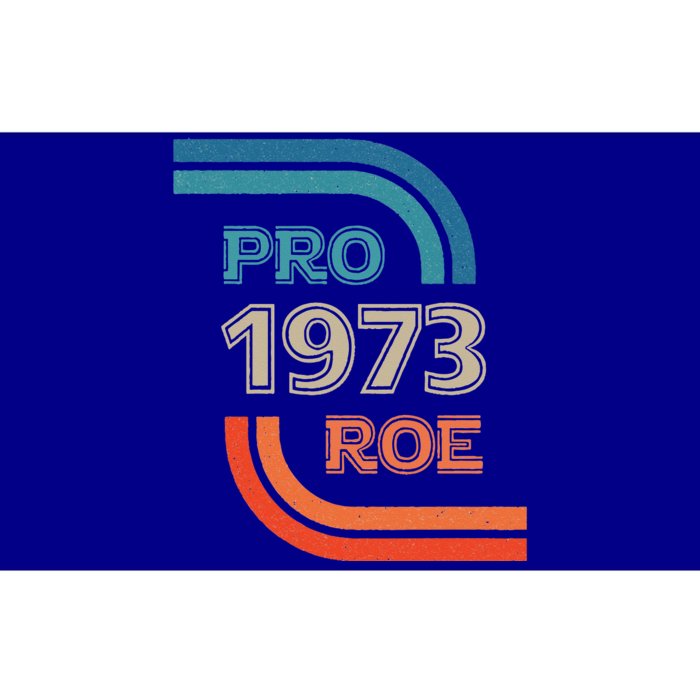 Pro Roe 1973 Roe Vs Wade Pro Choice Womens Rights Bumper Sticker