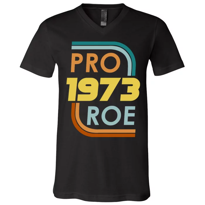 Pro Roe 1973 Reproductive Rights Pro Choice V Wade V-Neck T-Shirt