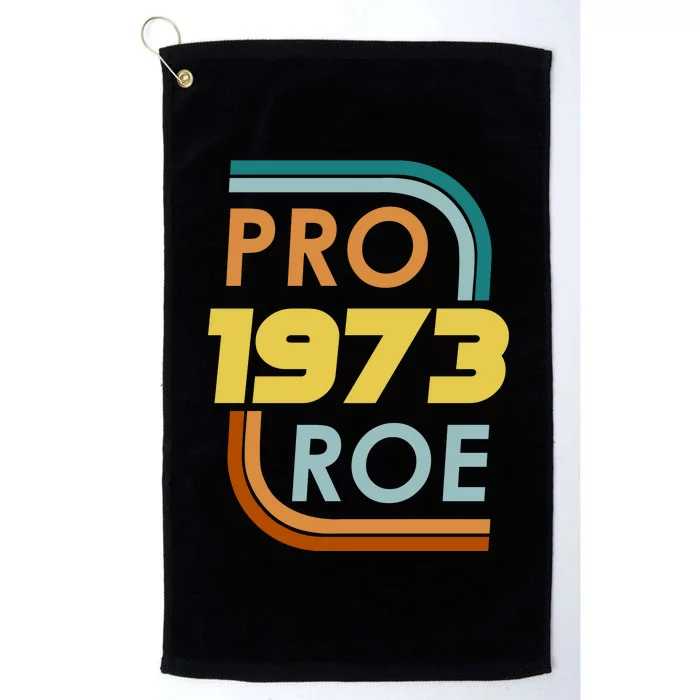 Pro Roe 1973 Reproductive Rights Pro Choice V Wade Platinum Collection Golf Towel