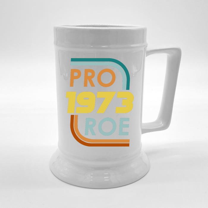 Pro Roe 1973 Reproductive Rights Pro Choice V Wade Front & Back Beer Stein