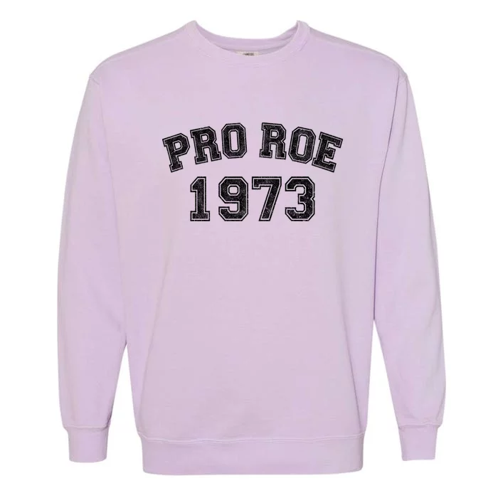 Pro Roe 1973 Vintage Distressed Gift Garment-Dyed Sweatshirt