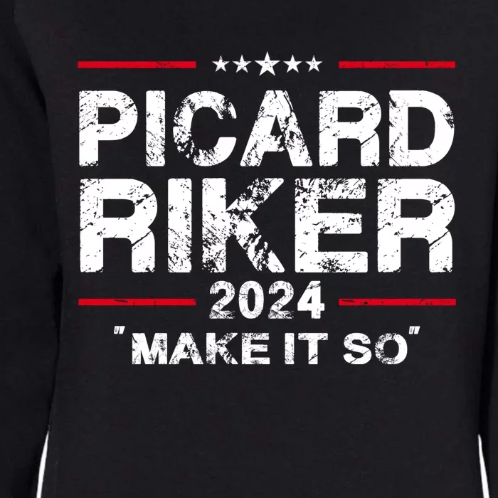 Picard Riker 24 Make It So For President 2024 Womens California Wash Sweatshirt