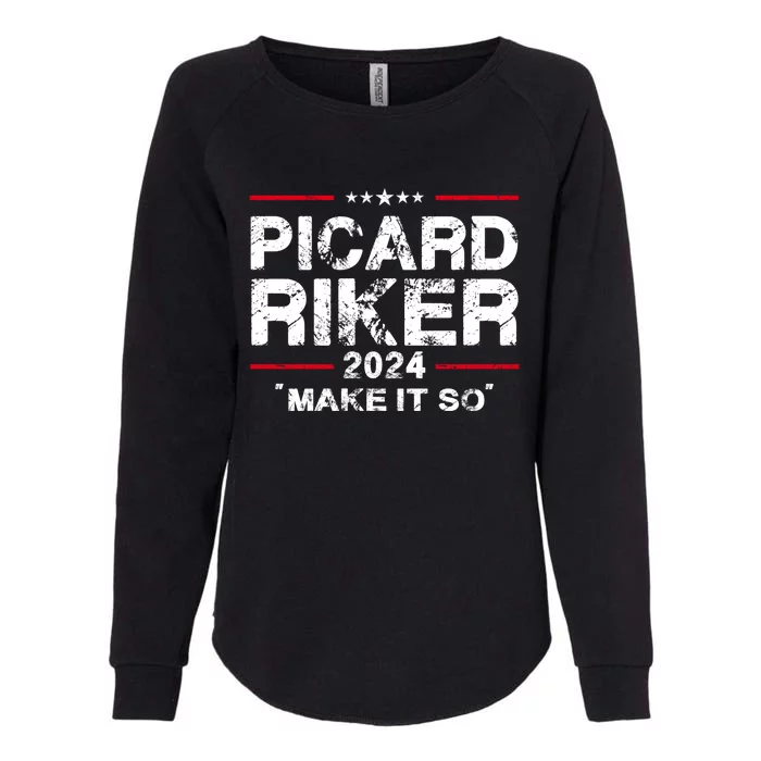 Picard Riker 24 Make It So For President 2024 Womens California Wash Sweatshirt