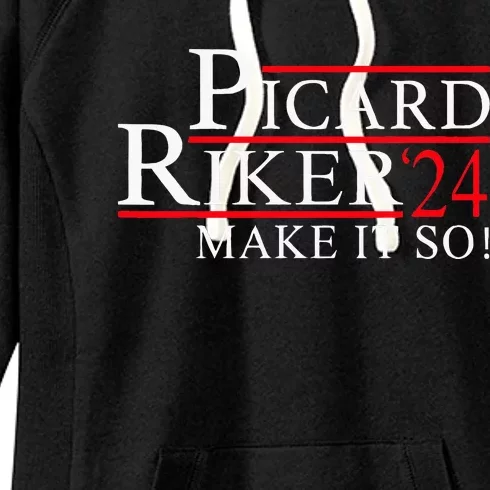 Picard Riker 24 Make It So For President 2024 Women's Fleece Hoodie