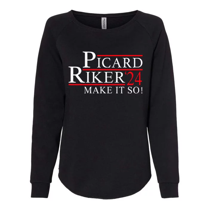 Picard Riker 24 Make It So For President 2024 Womens California Wash Sweatshirt